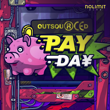 NolimitCity : Outsourced: Payday - NOLIMITSLOT777